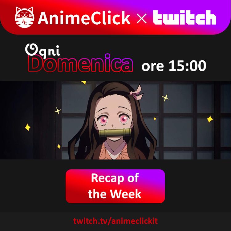 AnimeClick su Twitch: Recap of The Week! AnimeClick su Twitch: Recap of The Week!
